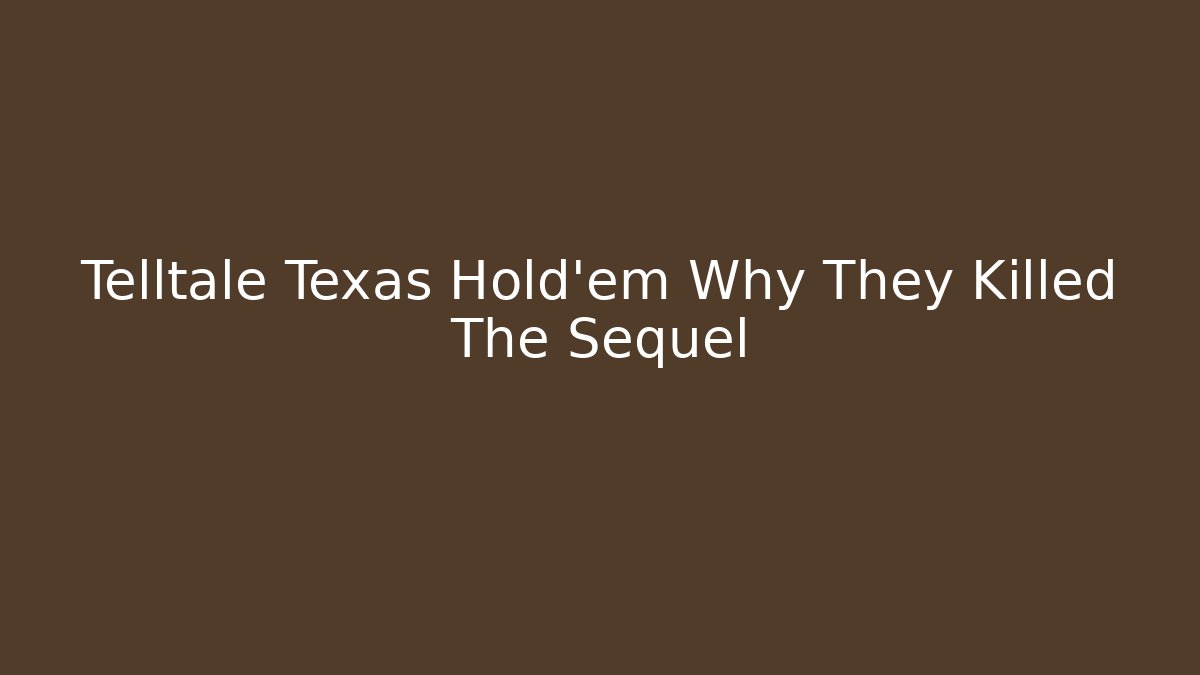Telltale Texas Hold'em Why They Killed The Sequel - Critter Realm