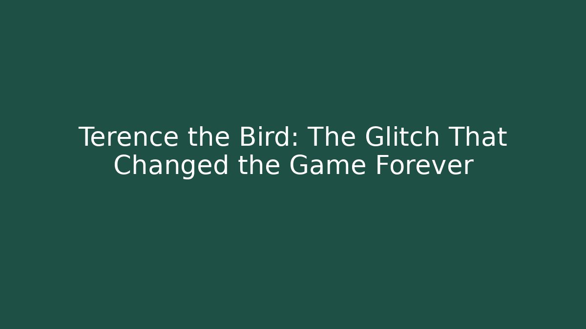Terence the Bird: The Glitch That Changed the Game Forever - Critter Realm