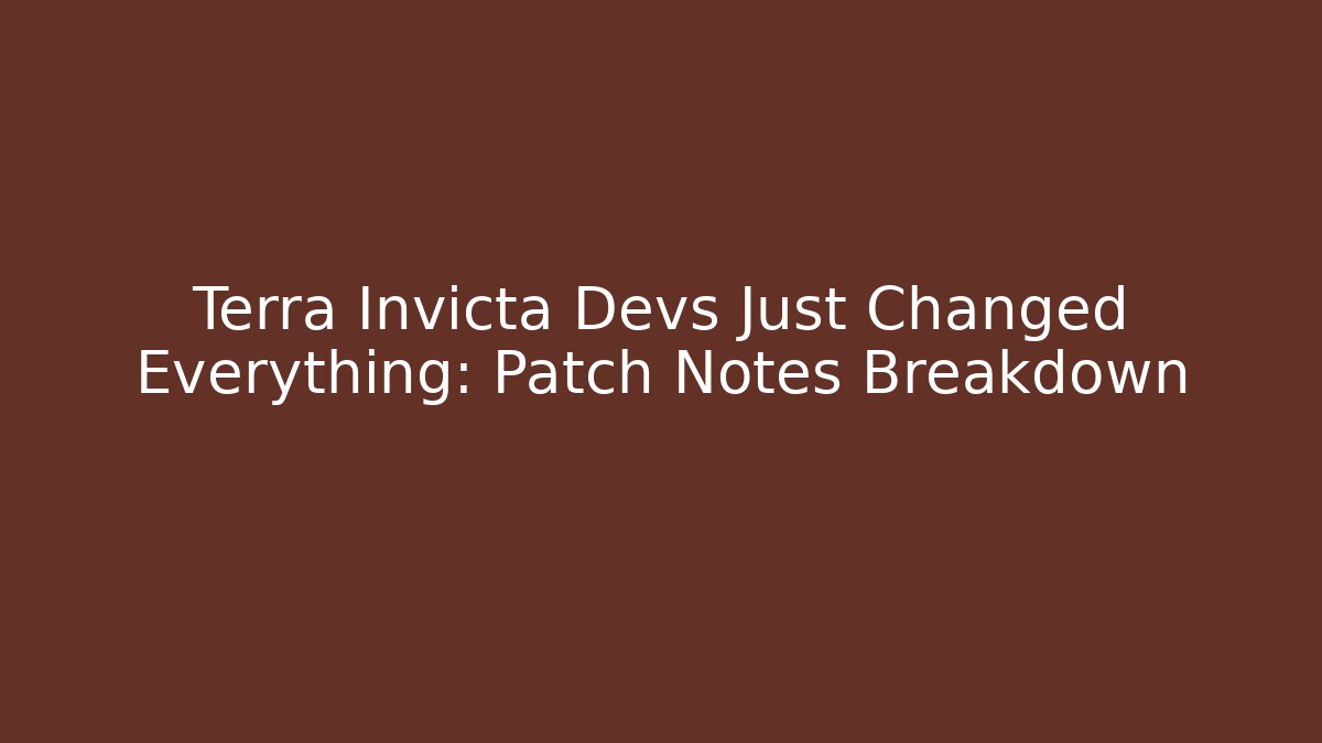 Terra Invicta Devs Just Changed Everything: Patch Notes Breakdown