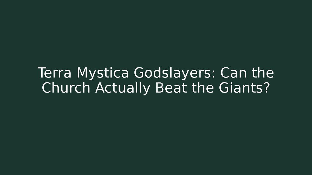 Terra Mystica Godslayers: Can the Church Actually Beat the Giants?