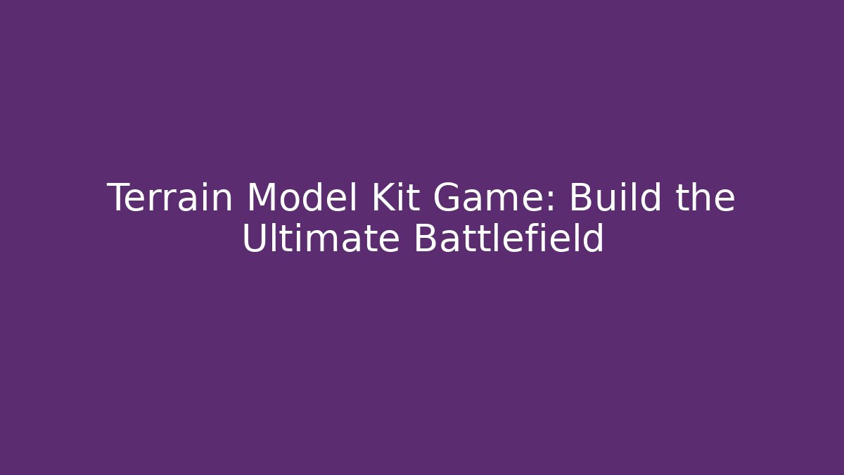 Terrain Model Kit Game: Build the Ultimate Battlefield - Critter Realm