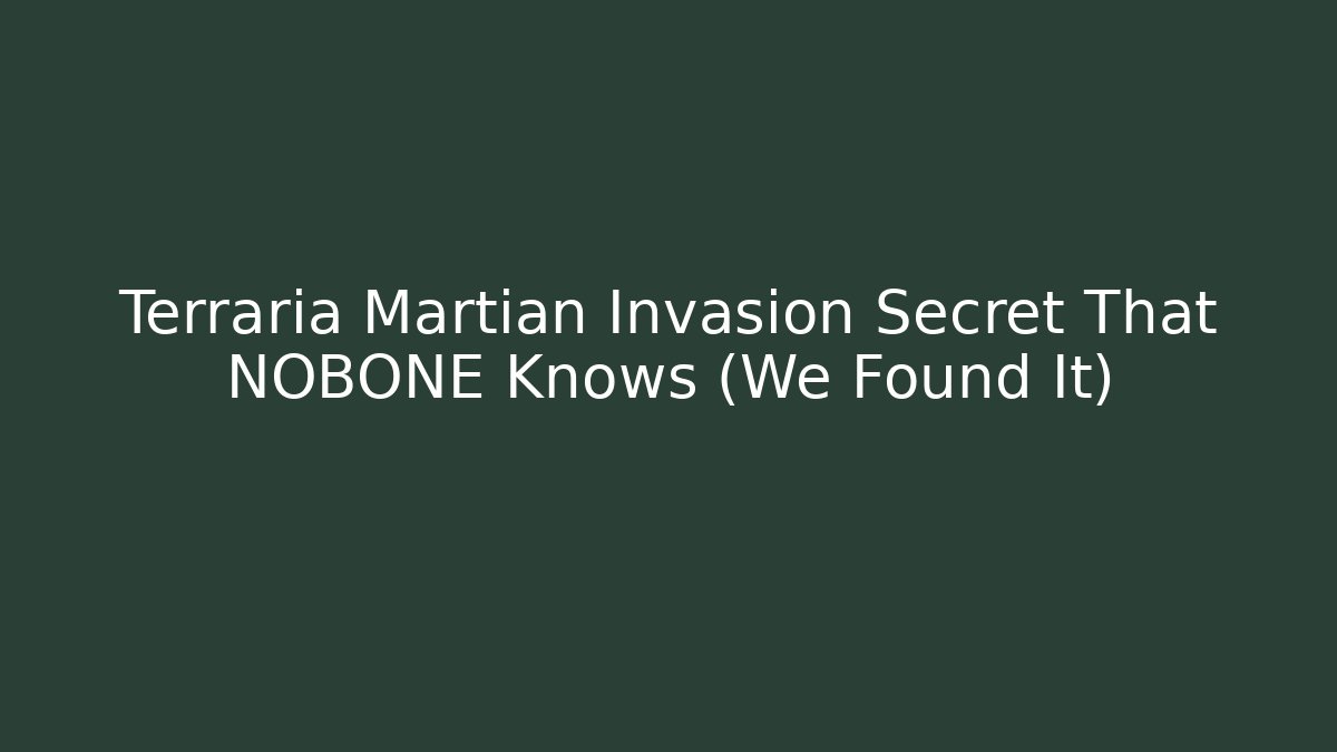 Terraria Martian Invasion Secret That NOBONE Knows (We Found It)