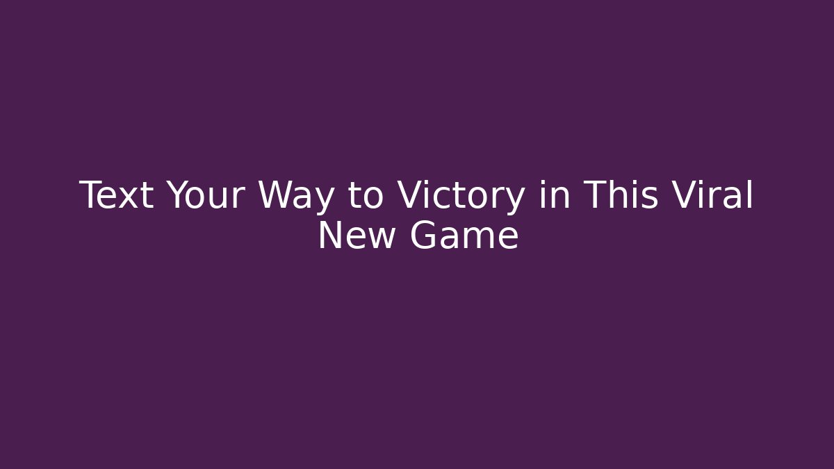 Text Your Way to Victory in This Viral New Game - Critter Realm