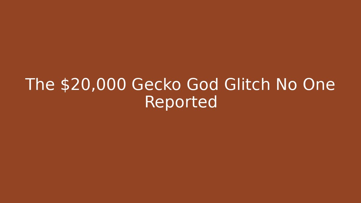 The $20,000 Gecko God Glitch No One Reported