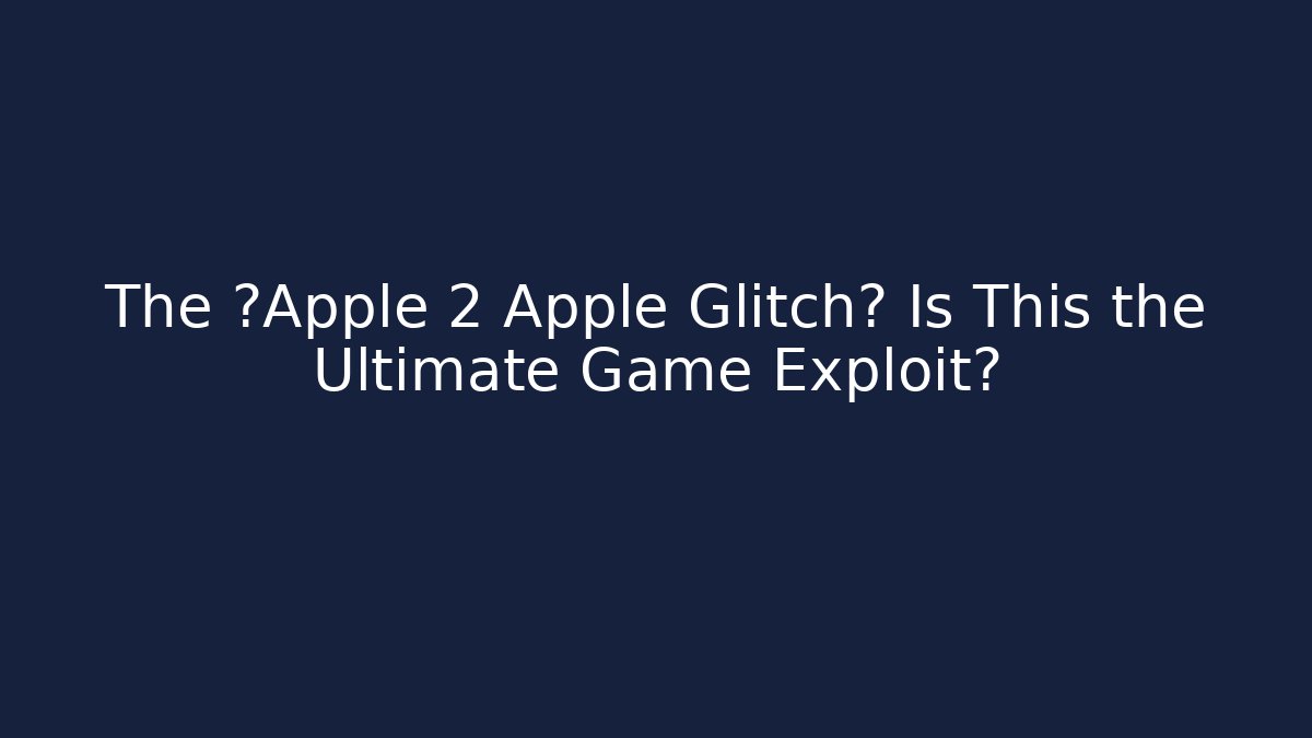 The ⚡Apple 2 Apple Glitch⚡ Is This the Ultimate Game Exploit?