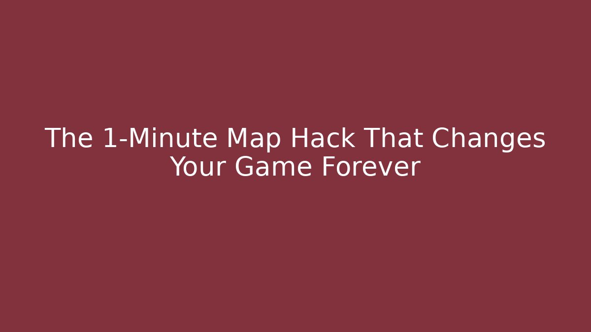 The 1-Minute Map Hack That Changes Your Game Forever - Critter Realm