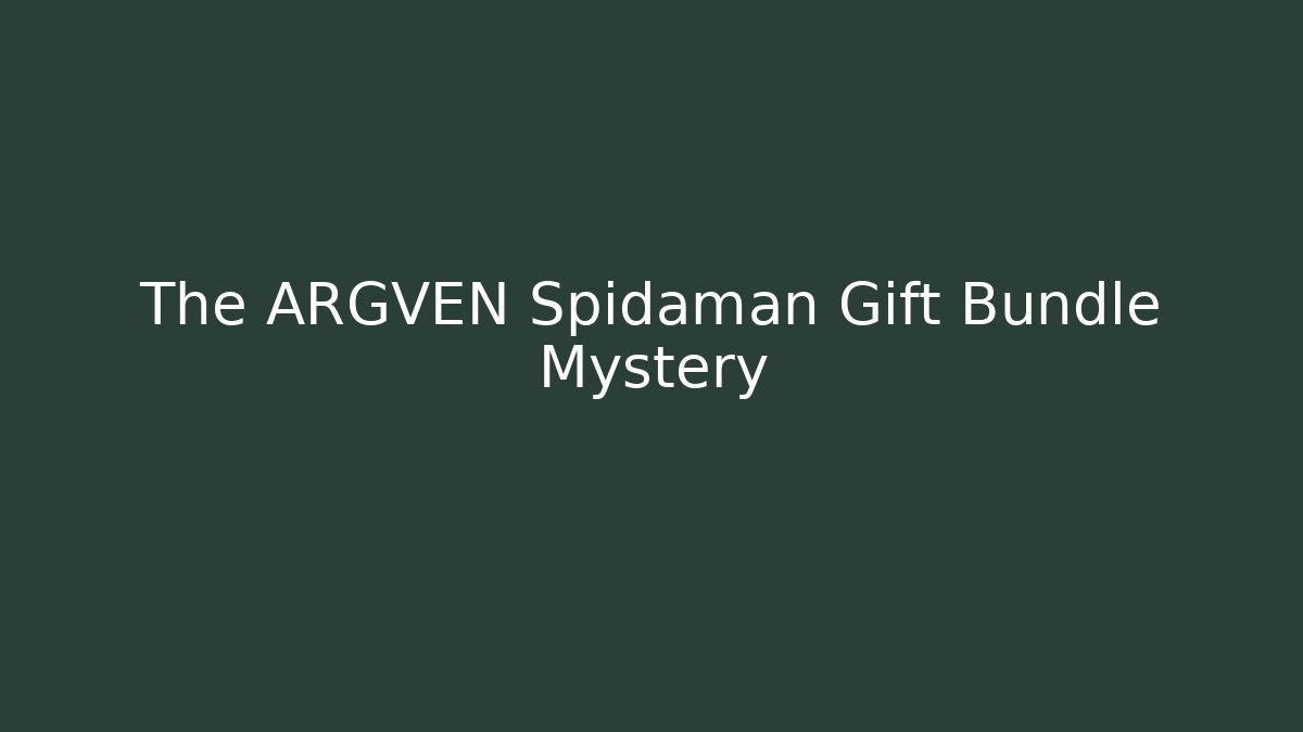 The ARGVEN Spidaman Gift Bundle Mystery