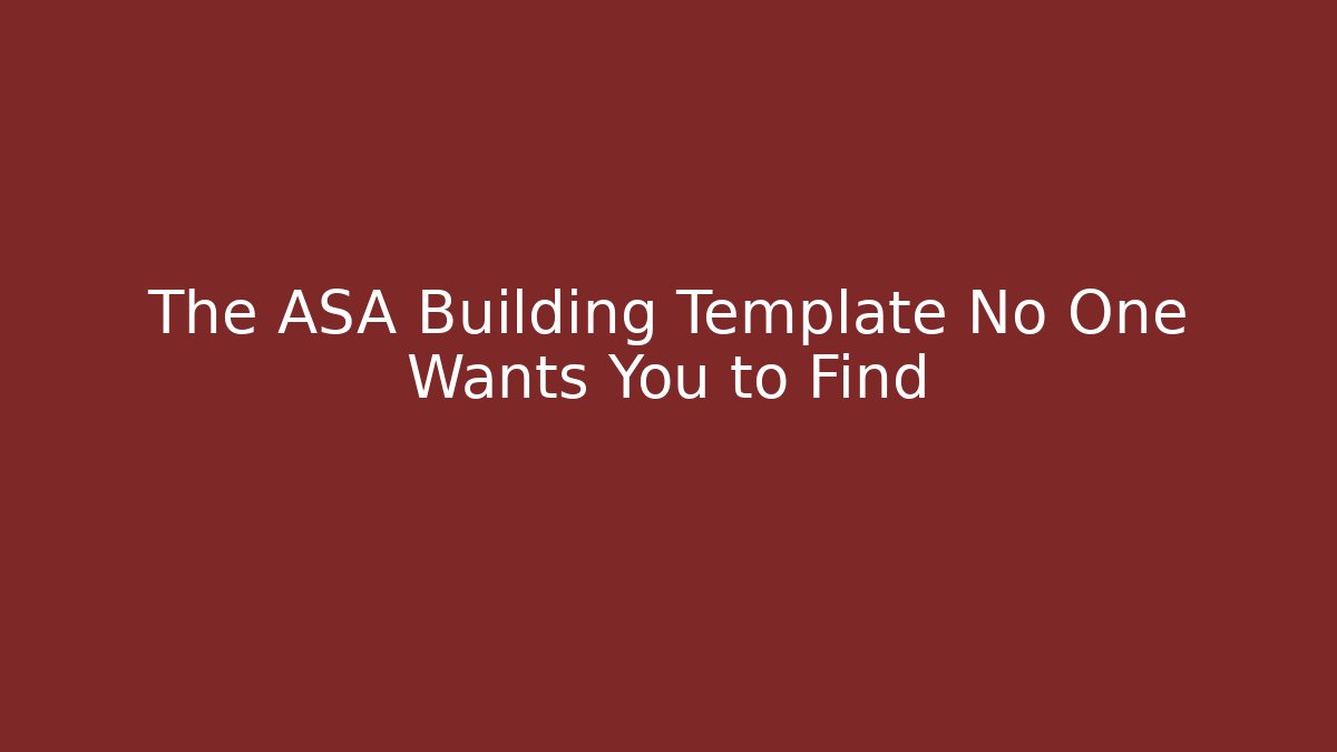 The ASA Building Template No One Wants You to Find - Critter Realm