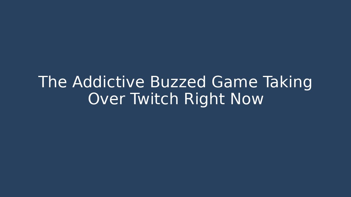The Addictive Buzzed Game Taking Over Twitch Right Now - Critter Realm