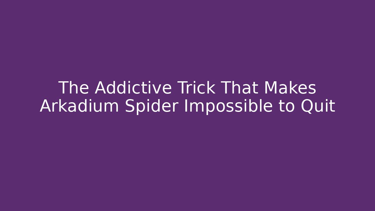 The Addictive Trick That Makes Arkadium Spider Impossible to Quit - Critter Realm