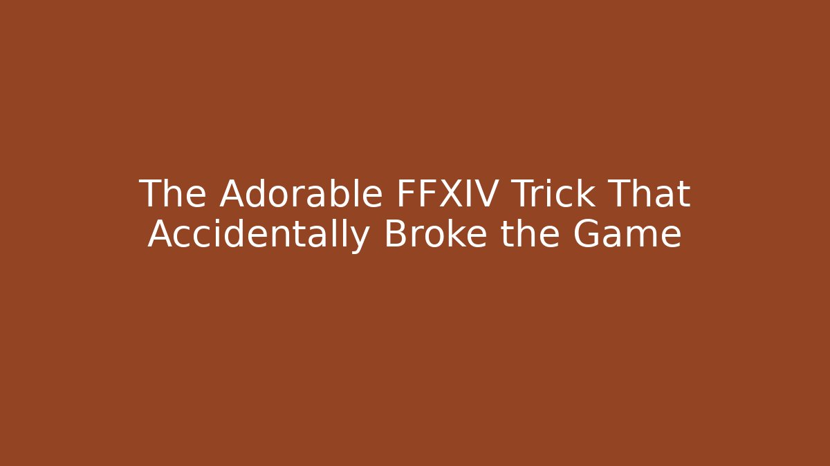 The Adorable FFXIV Trick That Accidentally Broke the Game