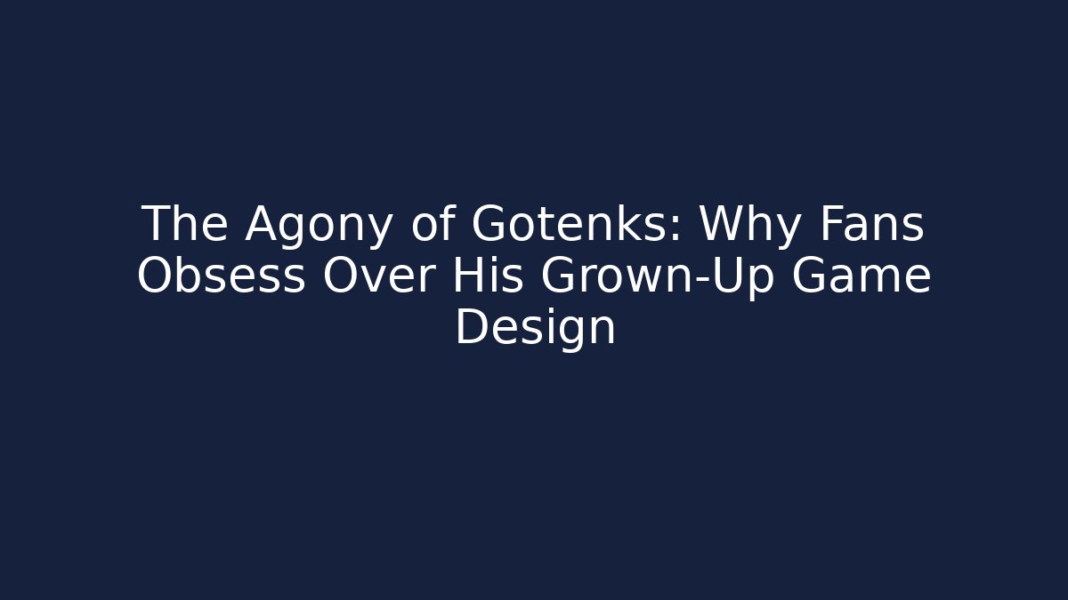 The Agony of Gotenks: Why Fans Obsess Over His Grown-Up Game Design