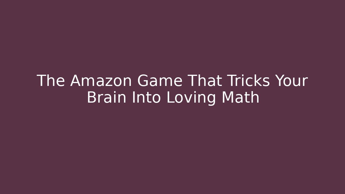 The Amazon Game That Tricks Your Brain Into Loving Math - Critter Realm