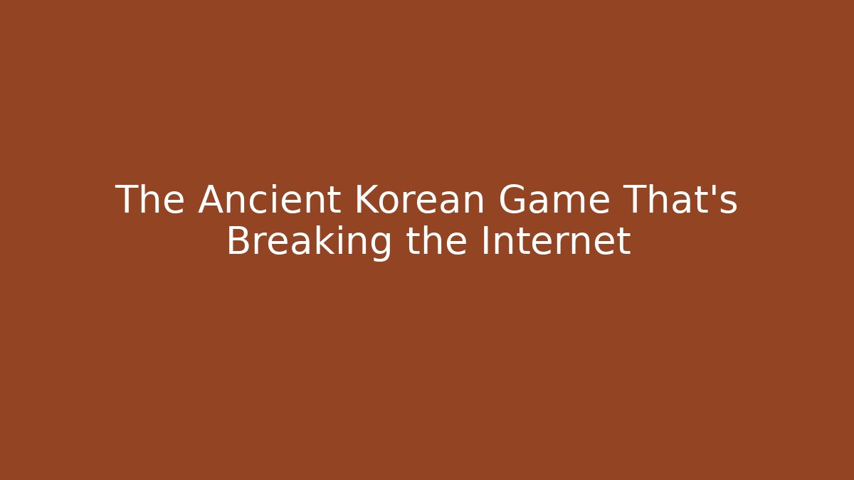The Ancient Korean Game That's Breaking the Internet - Critter Realm