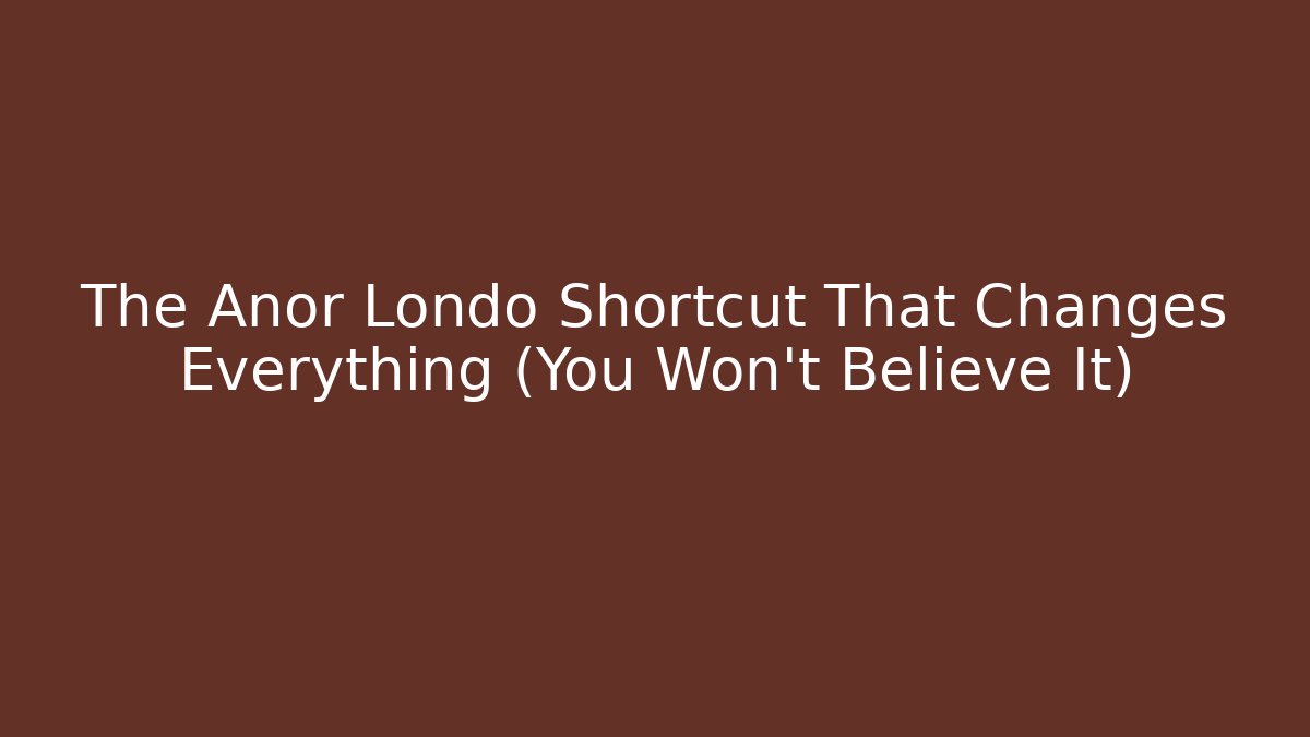 The Anor Londo Shortcut That Changes Everything (You Won't Believe It)