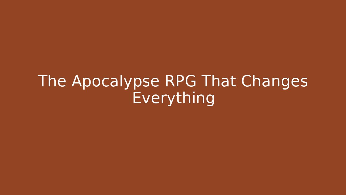 The Apocalypse RPG That Changes Everything - Critter Realm