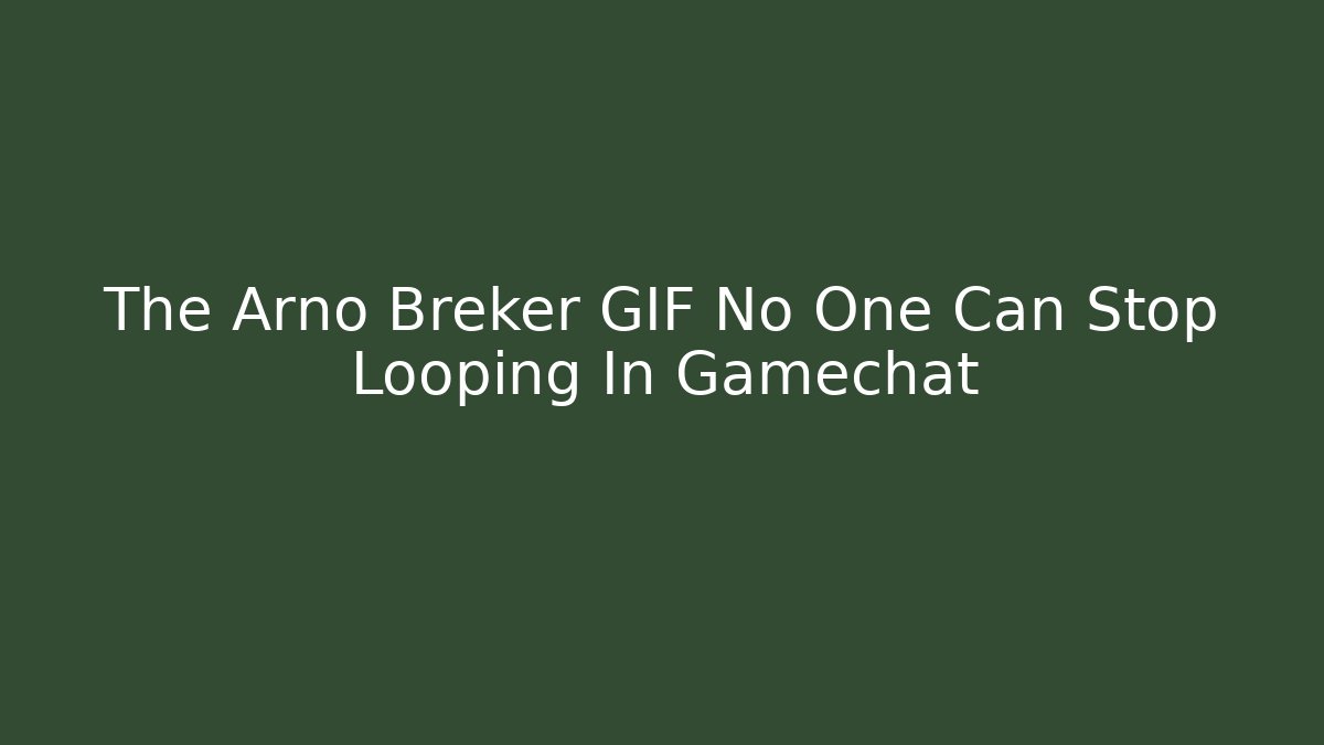 The Arno Breker GIF No One Can Stop Looping In Gamechat