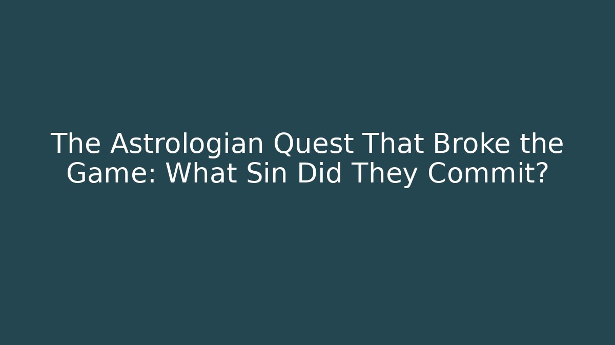 The Astrologian Quest That Broke the Game: What Sin Did They Commit?
