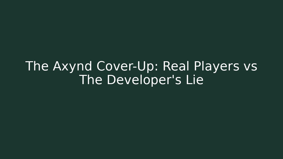 The Axynd Cover-Up: Real Players vs The Developer's Lie - Critter Realm