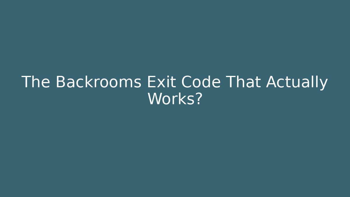 The Backrooms Exit Code That Actually Works? - Critter Realm