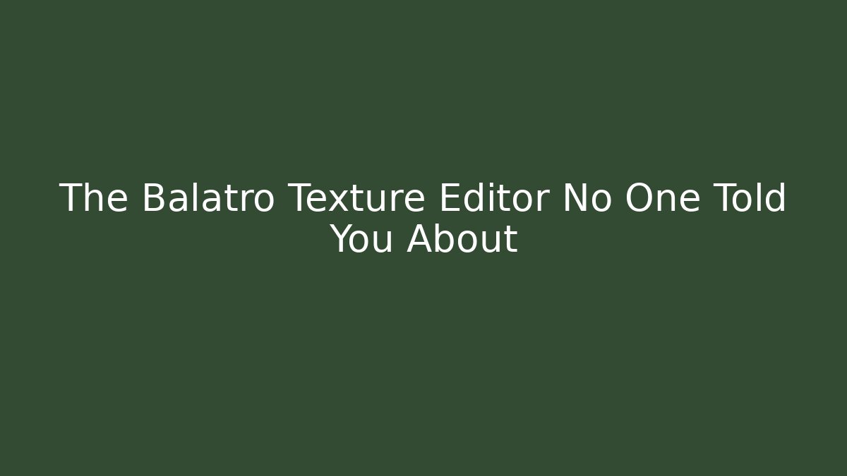 The Balatro Texture Editor No One Told You About
