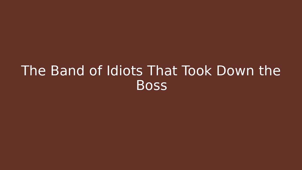 The Band of Idiots That Took Down the Boss - Critter Realm