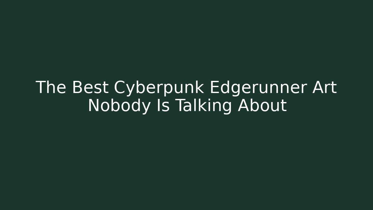 The Best Cyberpunk Edgerunner Art Nobody Is Talking About