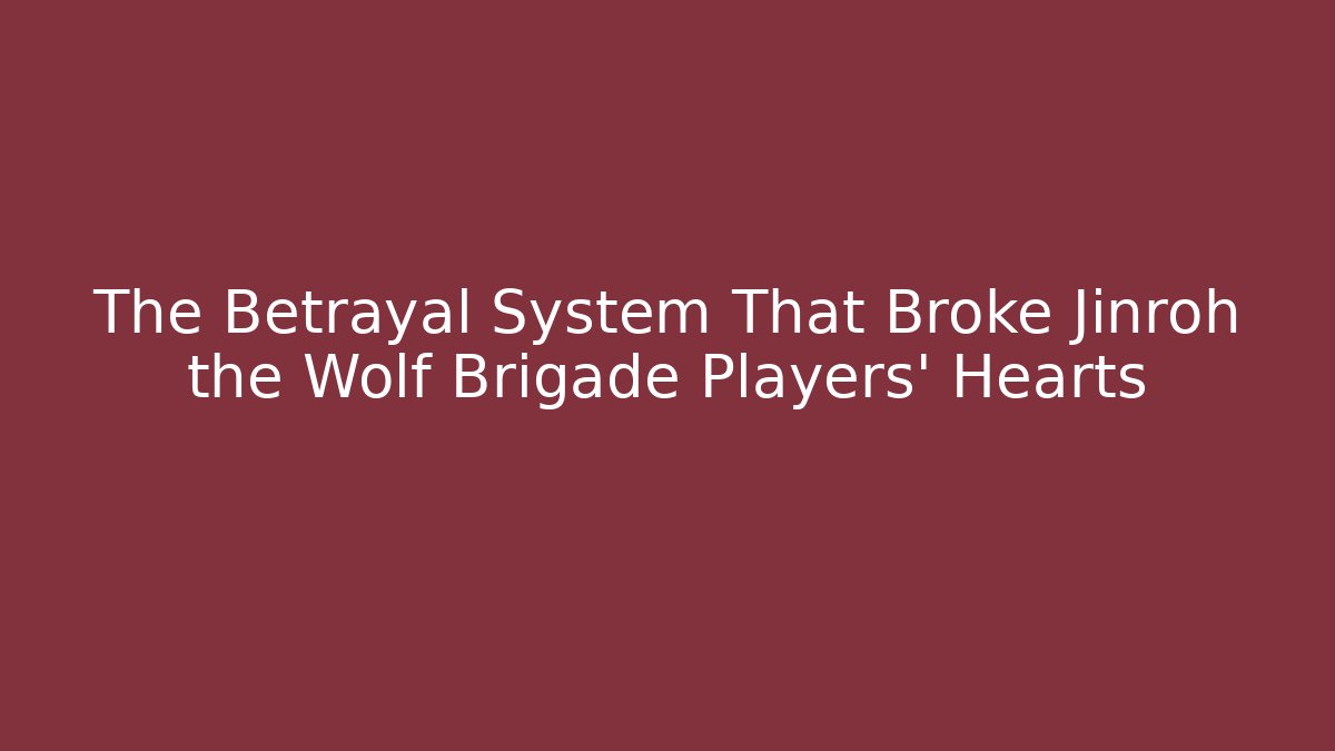 The Betrayal System That Broke Jinroh the Wolf Brigade Players’ Hearts
