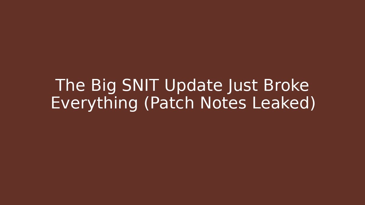 The Big SNIT Update Just Broke Everything (Patch Notes Leaked) - Critter Realm