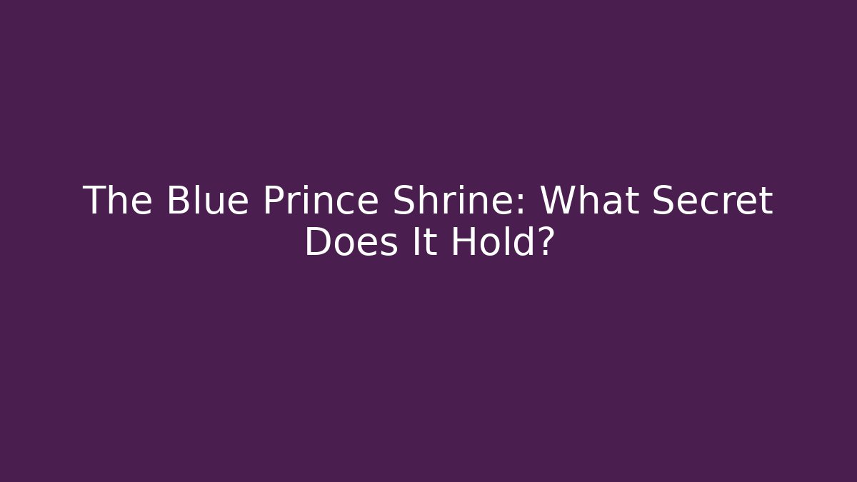 The Blue Prince Shrine: What Secret Does It Hold?