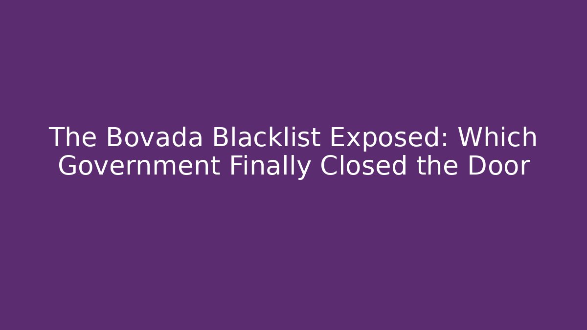 The Bovada Blacklist Exposed: Which Government Finally Closed the Door