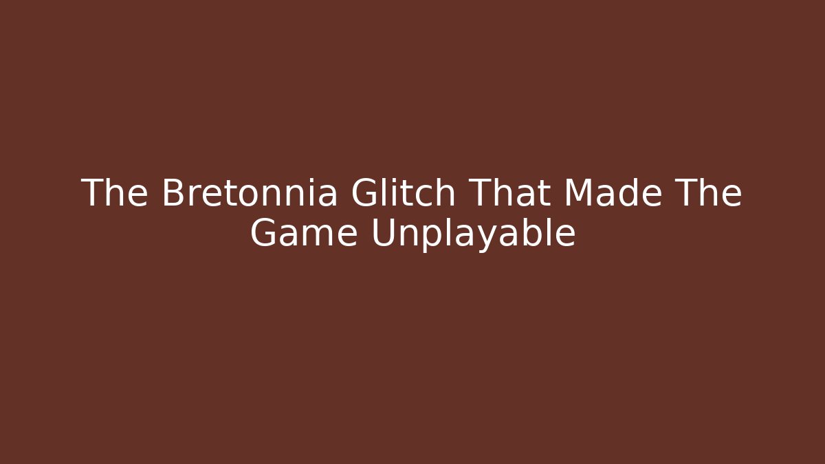 The Bretonnia Glitch That Made The Game Unplayable - Critter Realm