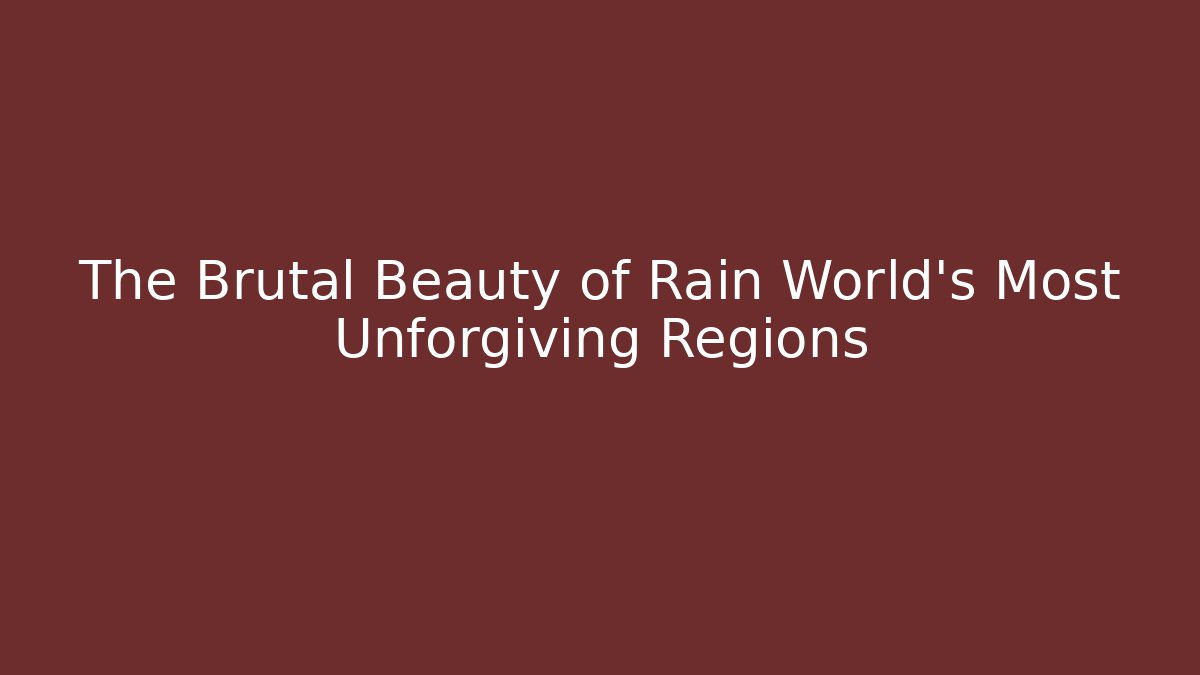 The Brutal Beauty of Rain World's Most Unforgiving Regions