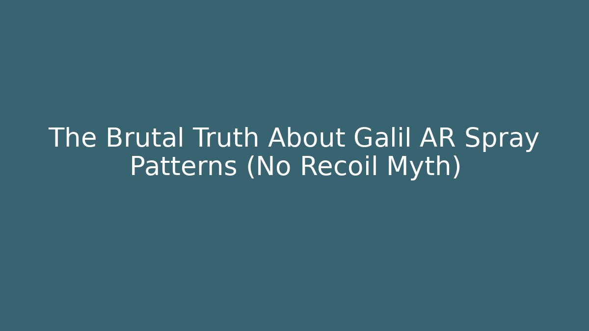 The Brutal Truth About Galil AR Spray Patterns (No Recoil Myth) - Critter Realm