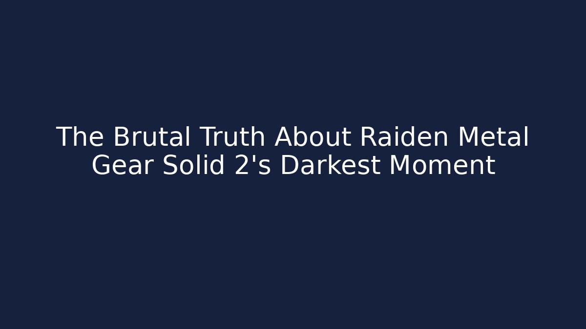 The Brutal Truth About Raiden Metal Gear Solid 2's Darkest Moment