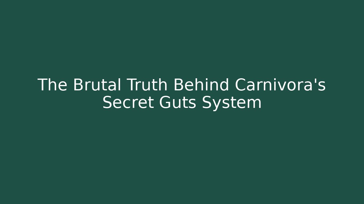 The Brutal Truth Behind Carnivora's Secret Guts System - Critter Realm