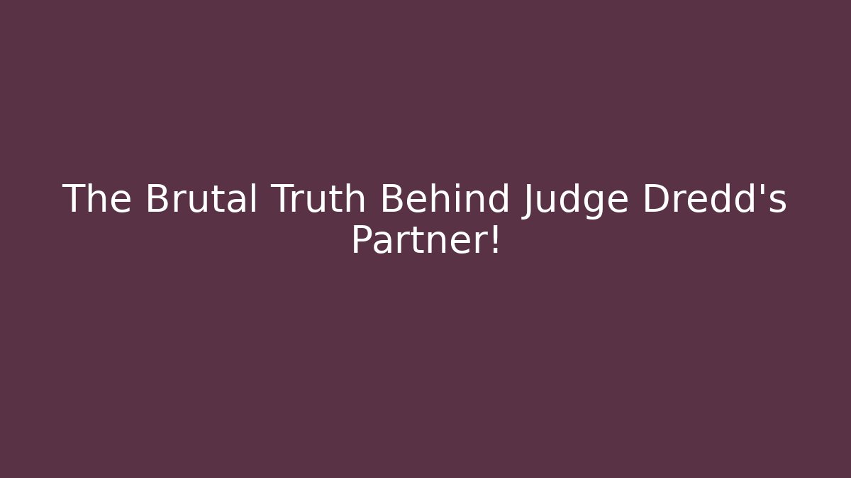 The Brutal Truth Behind Judge Dredd's Partner! - Critter Realm