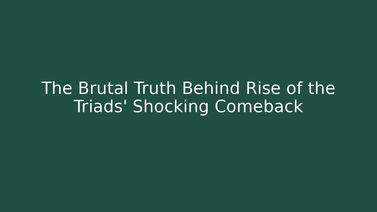The Brutal Truth Behind Rise of the Triads’ Shocking Comeback