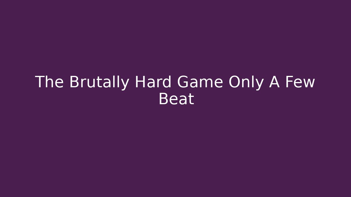 The Brutally Hard Game Only A Few Beat - Critter Realm