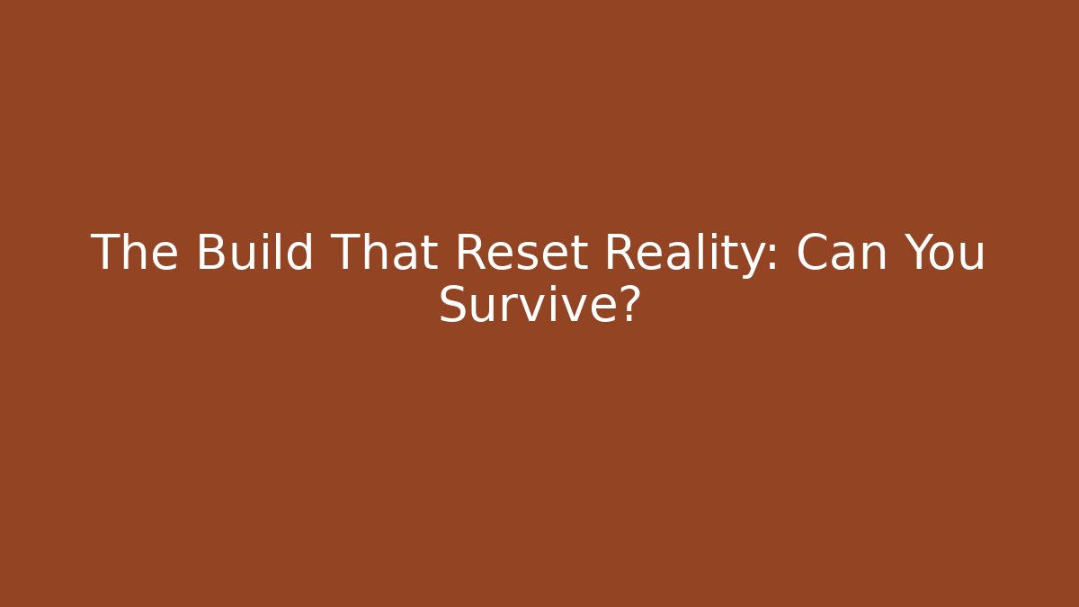 The Build That Reset Reality: Can You Survive? - Critter Realm