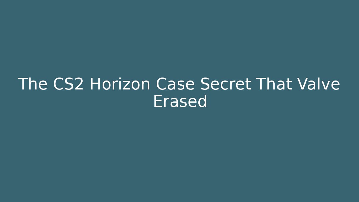 The CS2 Horizon Case Secret That Valve Erased - Critter Realm