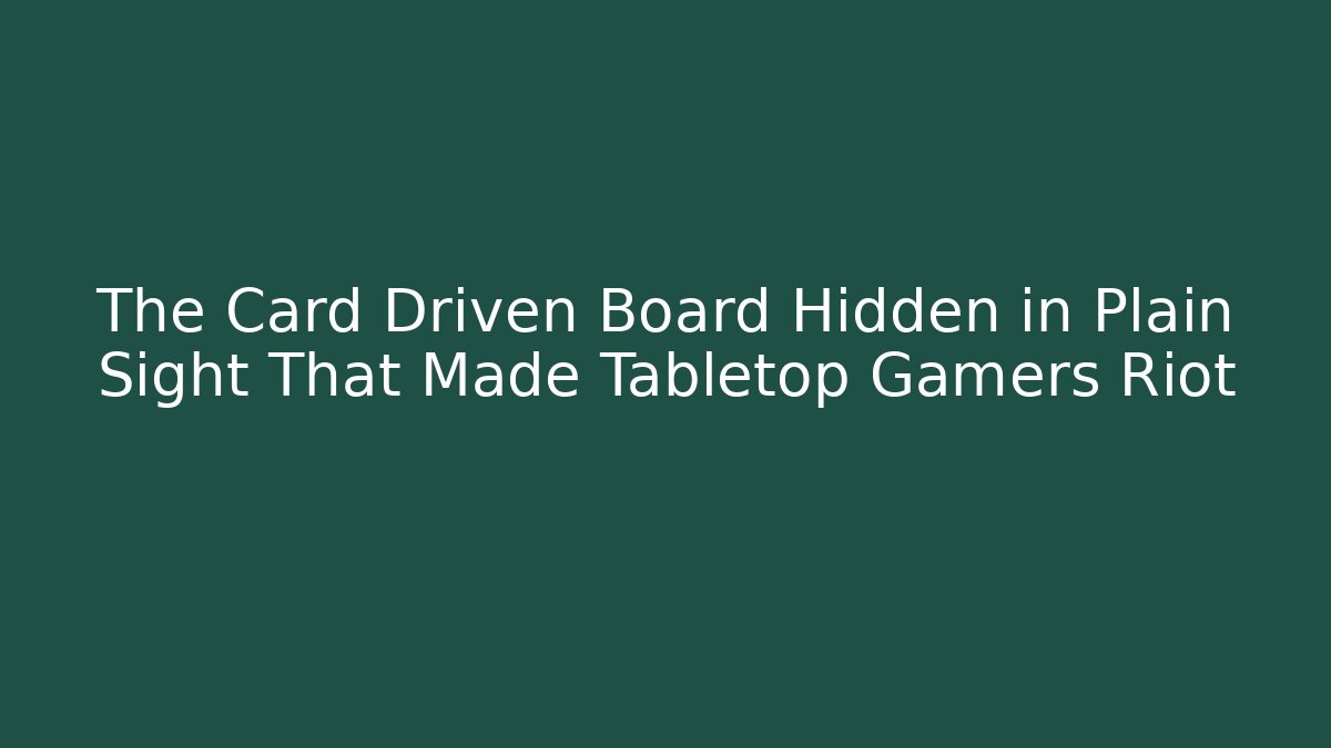 The Card Driven Board Hidden in Plain Sight That Made Tabletop Gamers Riot