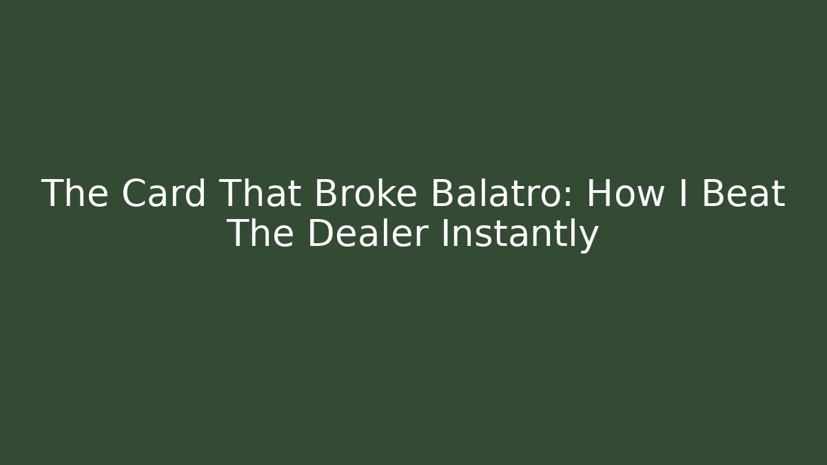 The Card That Broke Balatro: How I Beat The Dealer Instantly - Critter Realm
