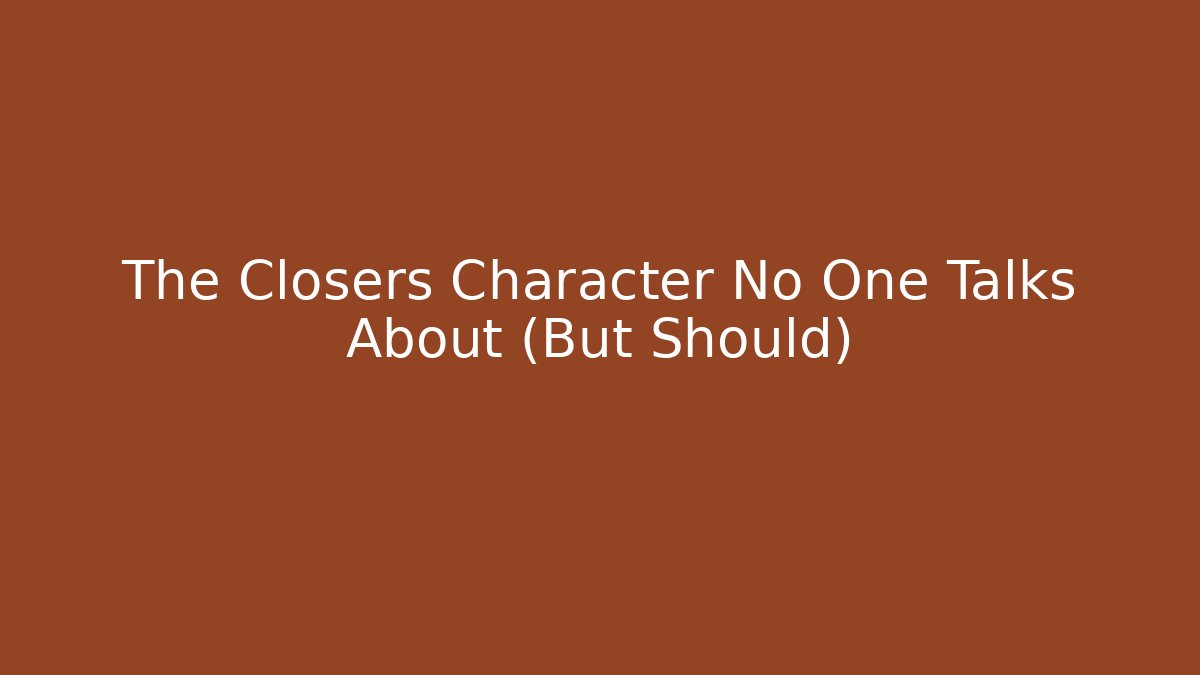 The Closers Character No One Talks About (But Should)