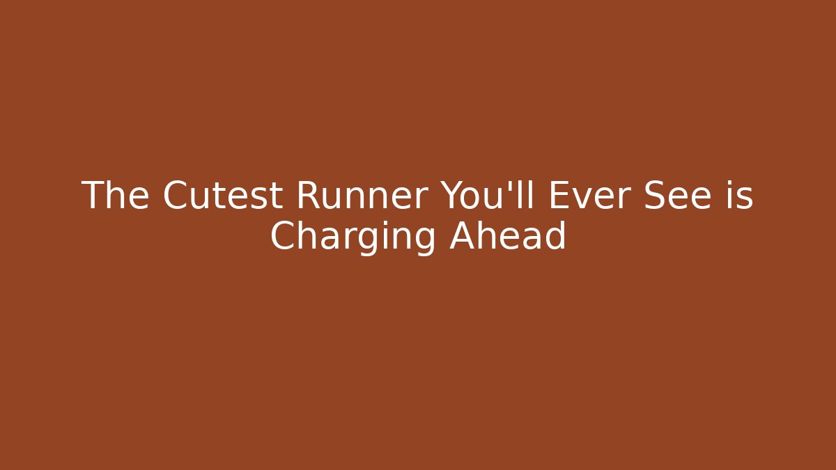The Cutest Runner You’ll Ever See is Charging Ahead - Critter Realm