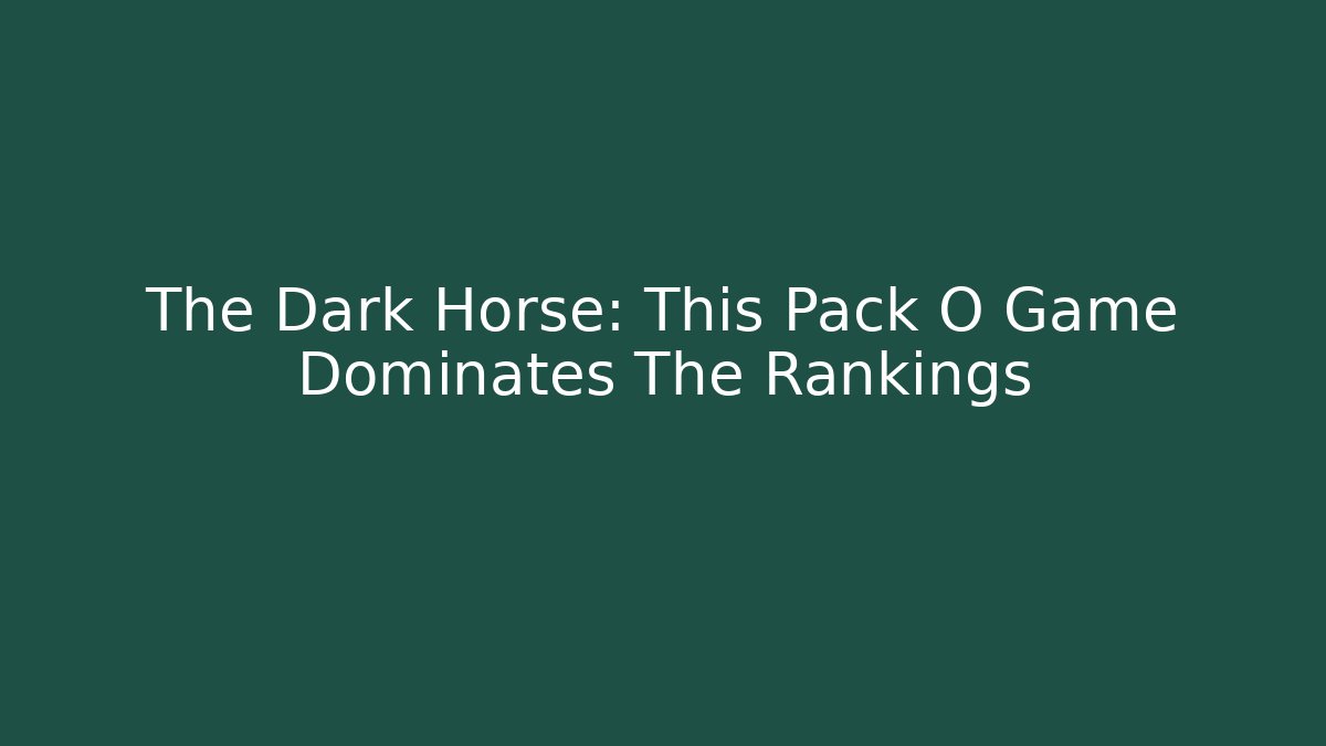 The Dark Horse: This Pack O Game Dominates The Rankings