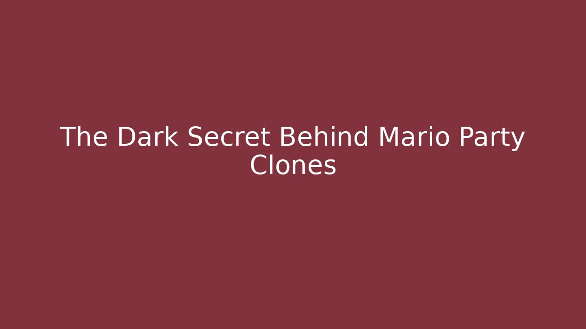 The Dark Secret Behind Mario Party Clones