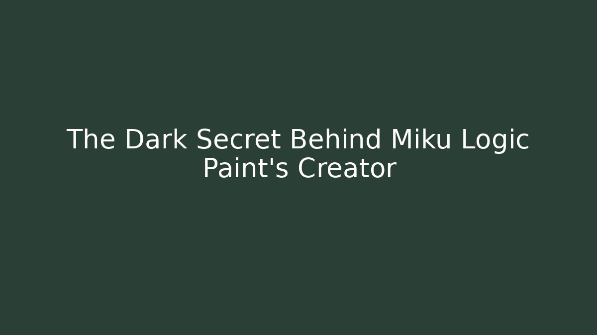 The Dark Secret Behind Miku Logic Paint’s Creator