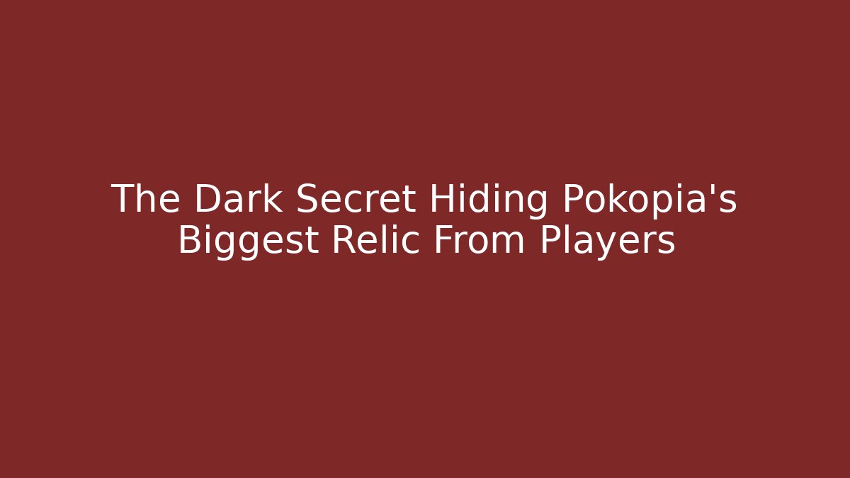 The Dark Secret Hiding Pokopia's Biggest Relic From Players