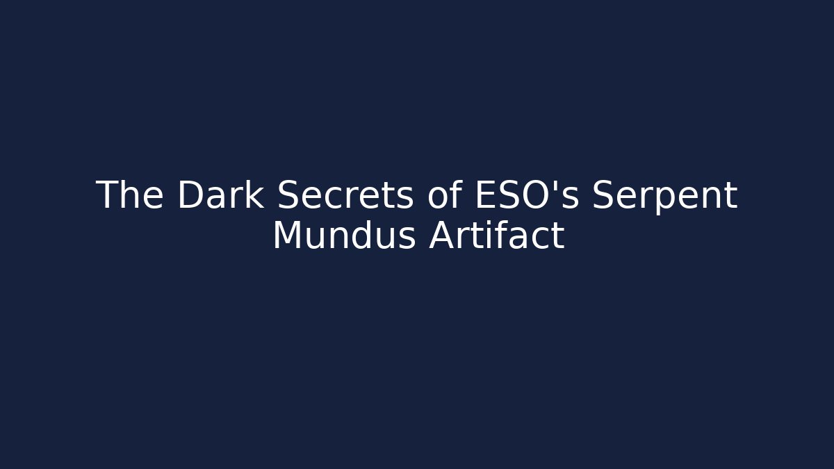 The Dark Secrets of ESO's Serpent Mundus Artifact
